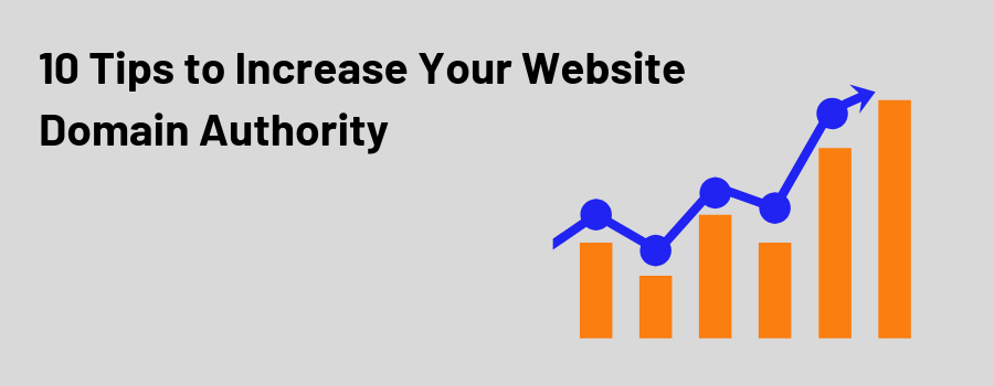 10 Tips to Increase Your Website Domain Authority